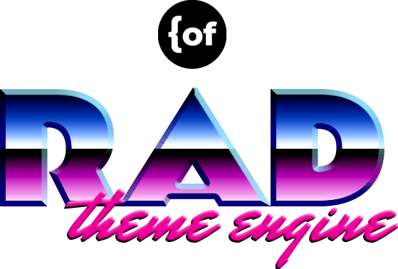 Check out the RAD Theme Engine Docs